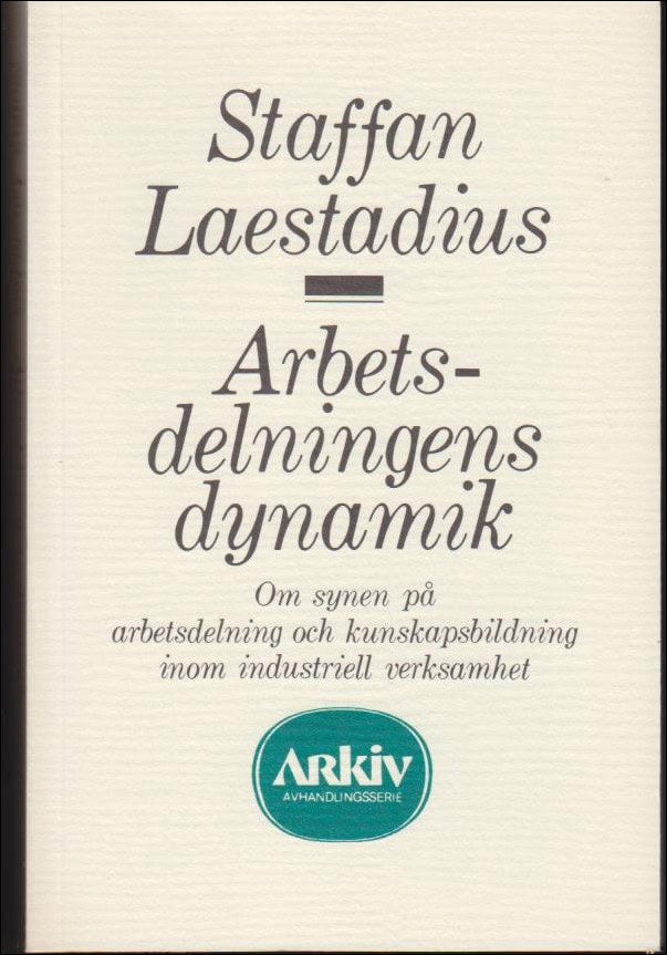 Staffan Laestadius : Arbetsdelningens dynamik