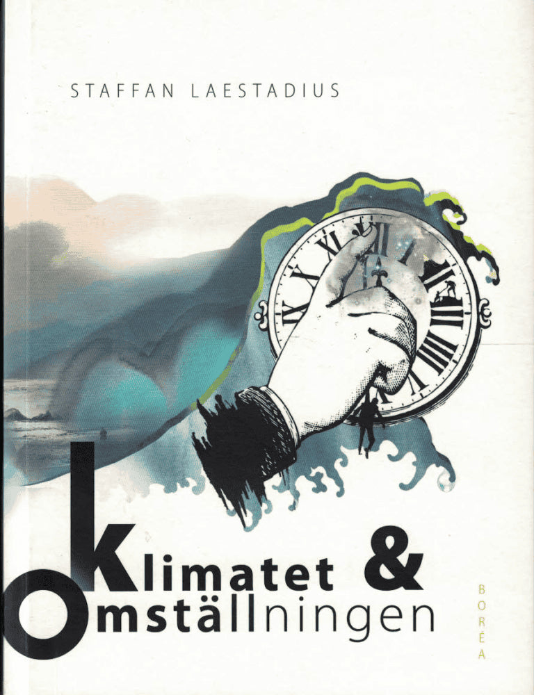 Staffan Laestadius : Klimatet & omställningen