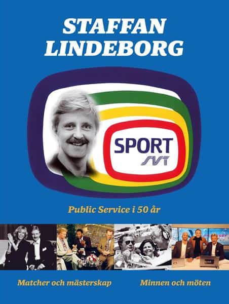 Staffan Lindeborg : Public service i 50 år