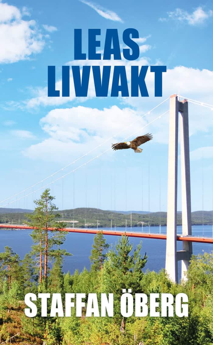 Staffan Öberg : Leas livvakt
