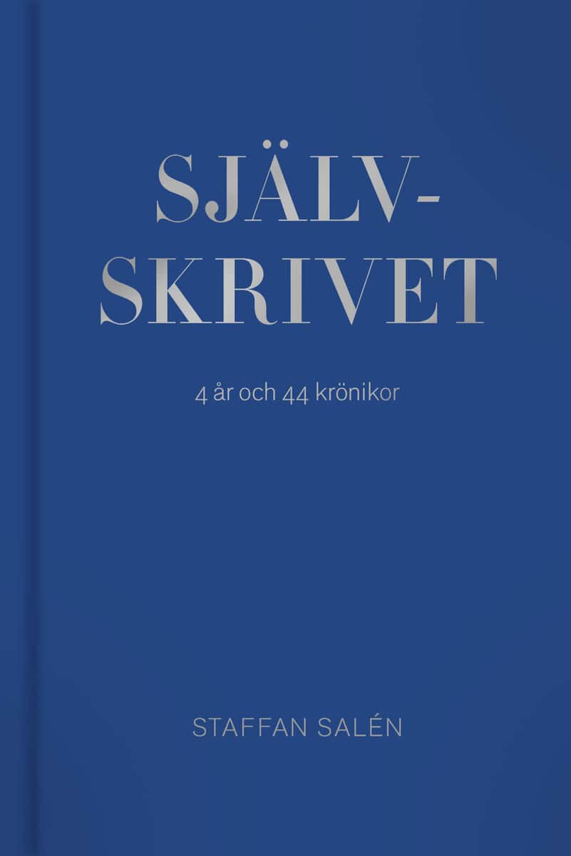 Staffan Salén : Självskrivet