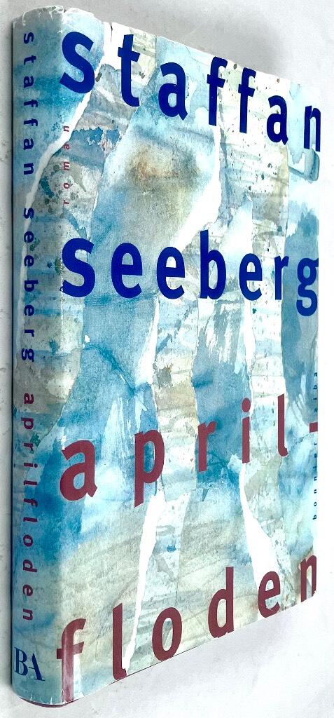 Staffan Seeberg : Aprilfloden