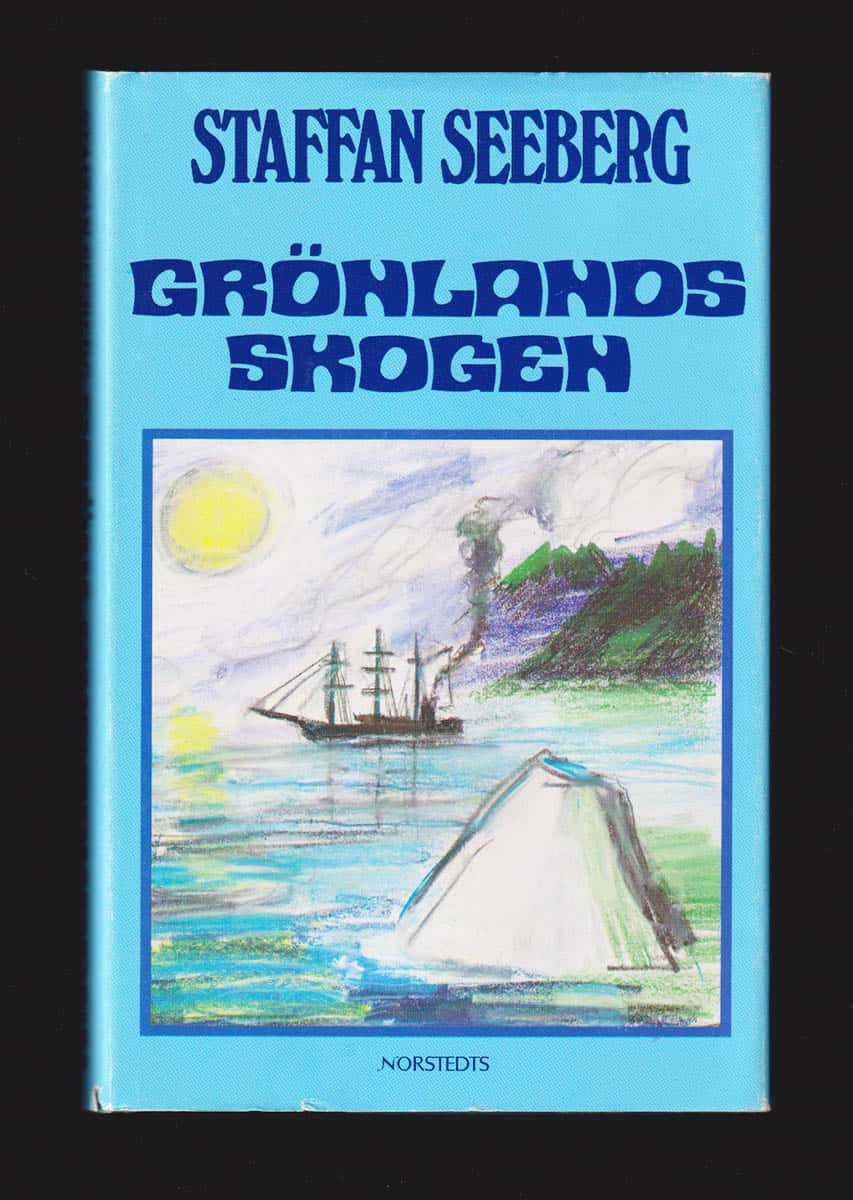 Staffan Seeberg : Grönlandsskogen (roman)
