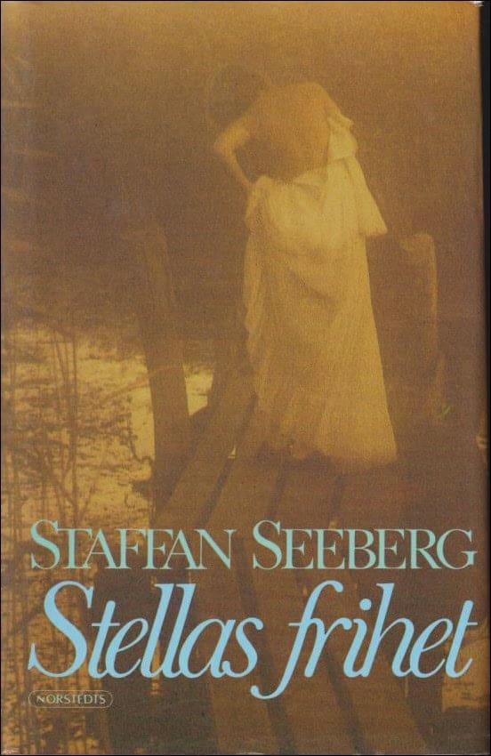 Staffan Seeberg : Stellas frihet