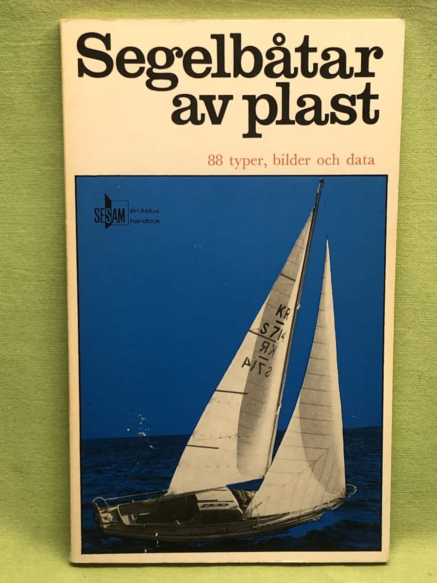 Staffan Seth Fred Bremberg : Segelbåtar av plast - 88 typer, bilder och data