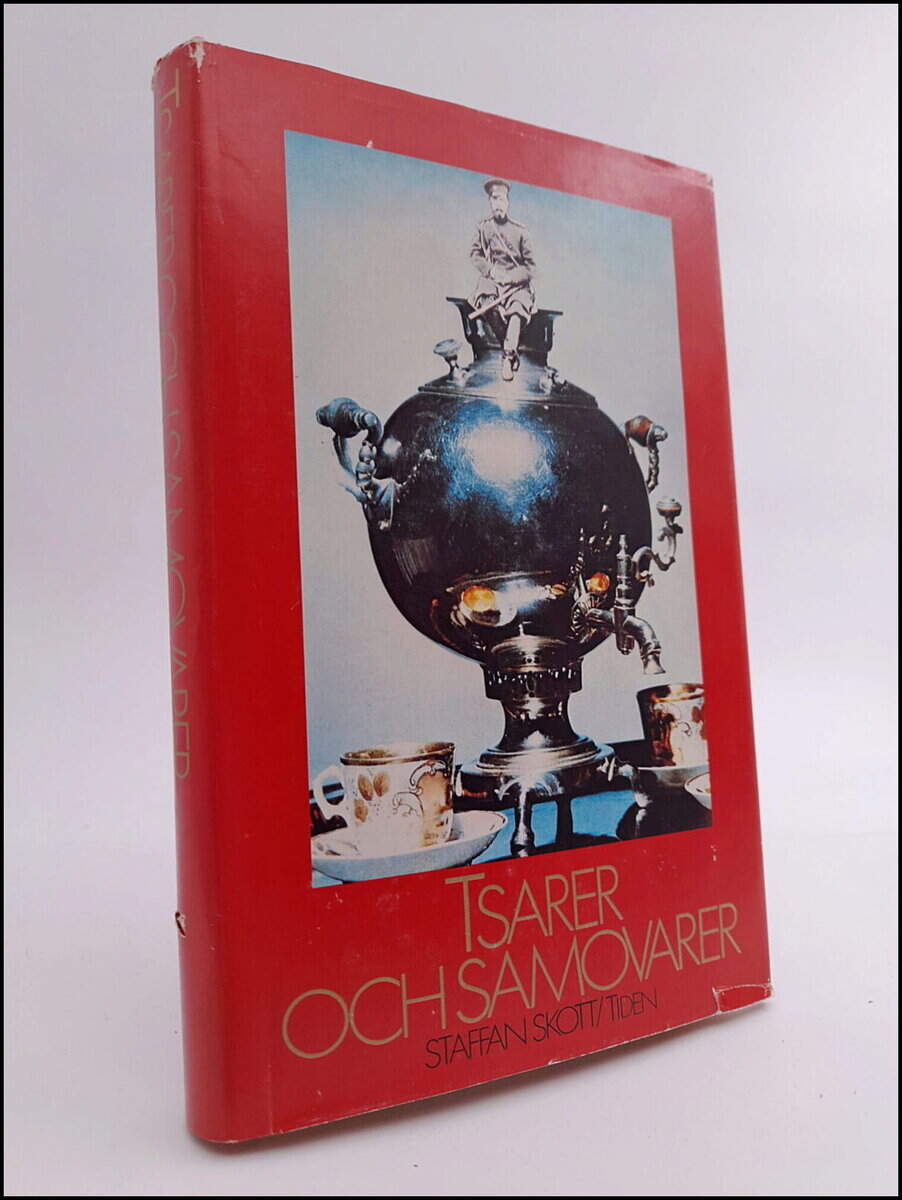Staffan Skott : Tsarer och samovarer