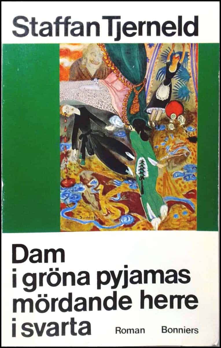 Staffan Tjerneld : Dam i gröna pyjamas mördande herre i svarta