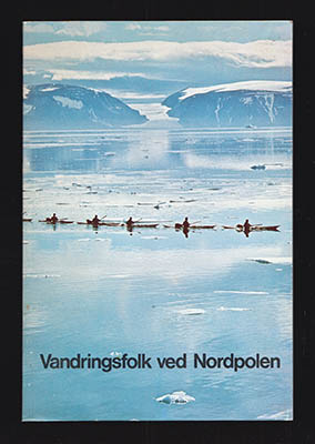 Stahlschmidt, Niels ; Jens Tommerup : Vandringsfolk ved Nordpolen