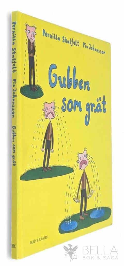 Stalfelt, Pernilla ; Pia Johansson : Gubben som grät