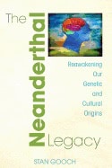 Stan Gooch : Neanderthal Legacy