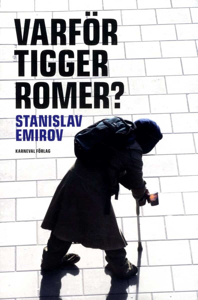 Stanislav Emirov : Varför tigger romer?