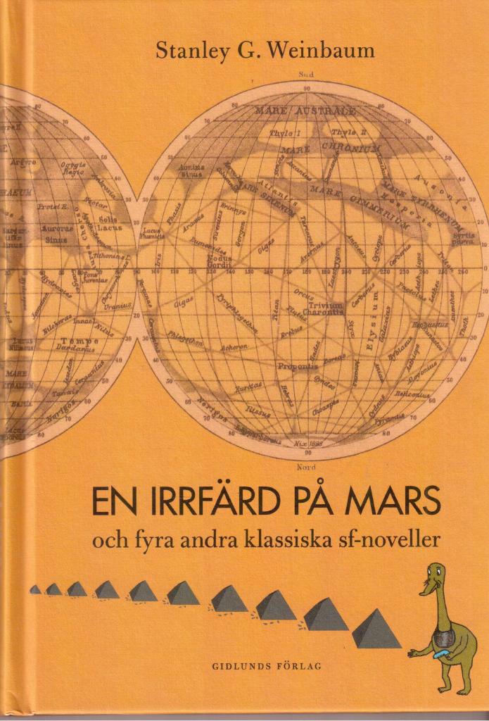 Stanley G. Weinbaum : En irrfärd på Mars och fyra andra klassiska sf-noveller