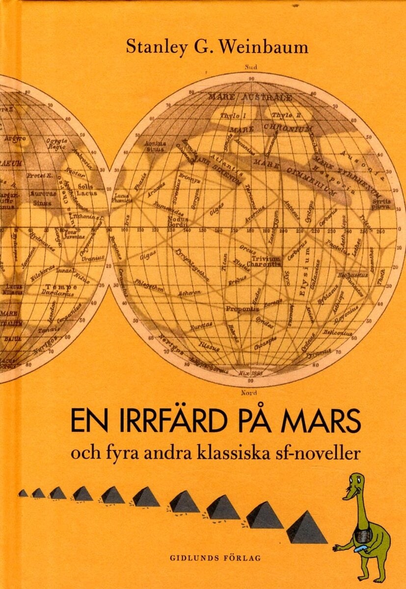 Stanley G. Weinbaum : En irrfärd på Mars och fyra andra klassiska sf-noveller