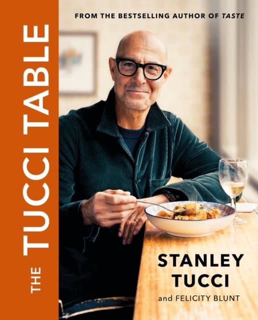 Stanley Tucci : The Tucci Table