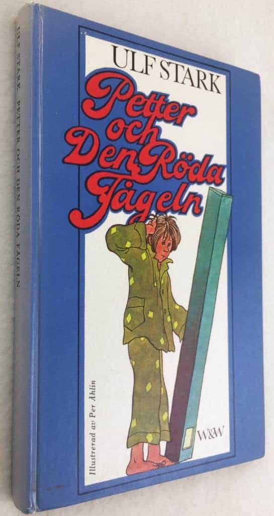 Stark, Ulf ; Åhlin, Per : Petter och den röda fågeln