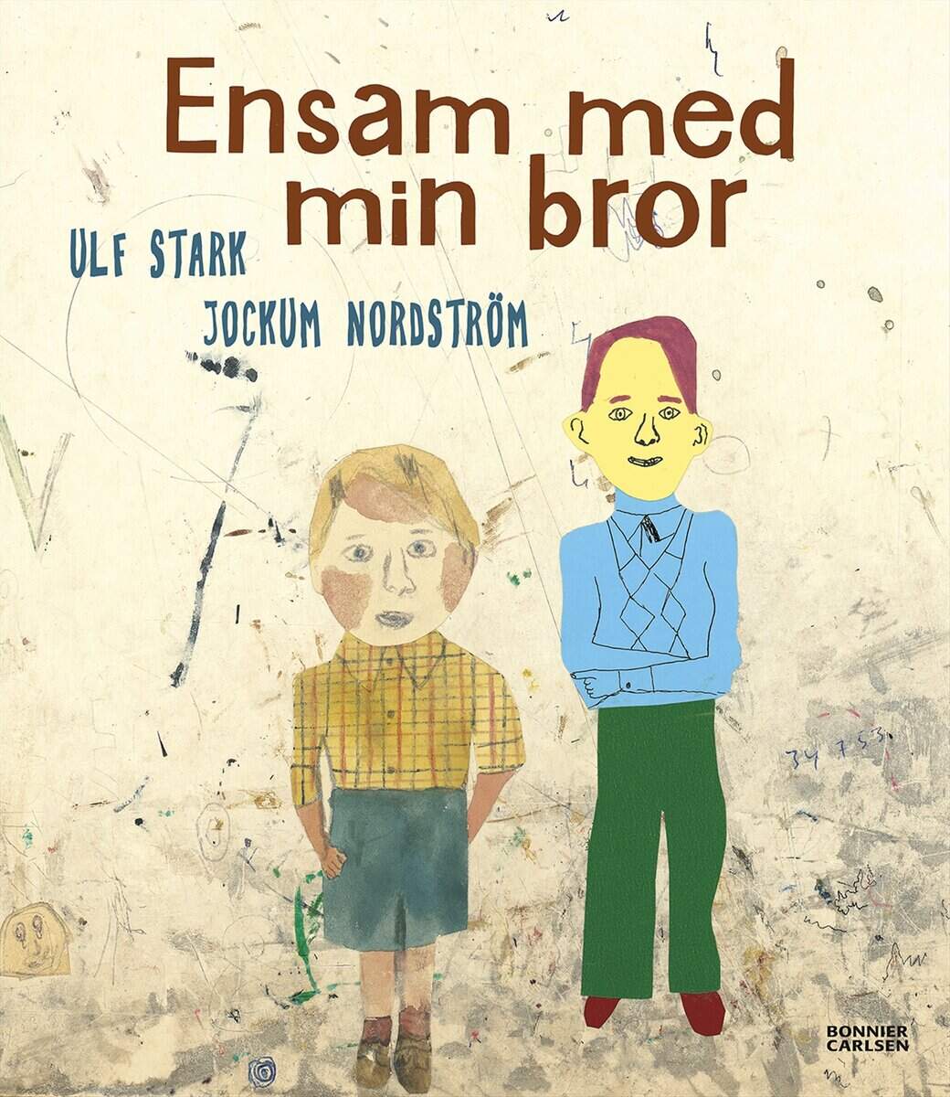 Stark, Ulf; Nordström, Jockum : Ensam med min bror