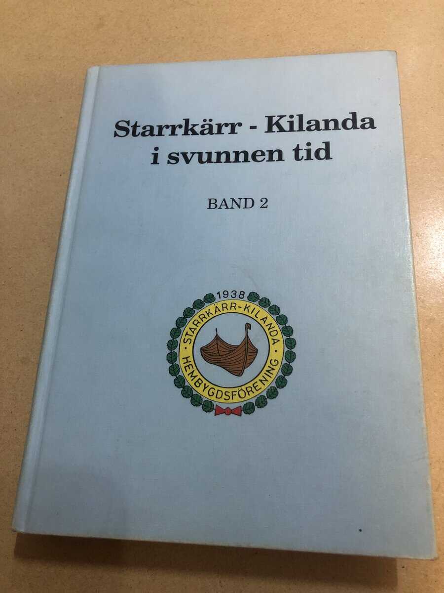 Starkärr - Kilanda i svunnen tid - Band 2