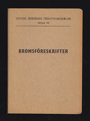 Statens Järnvägars Författningssamling : Bromsföreskrifter