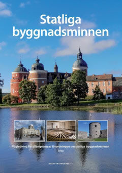 Statliga byggnadsminnen : vägledning om tillämpning av förordningen om statliga byggnadsminnen.