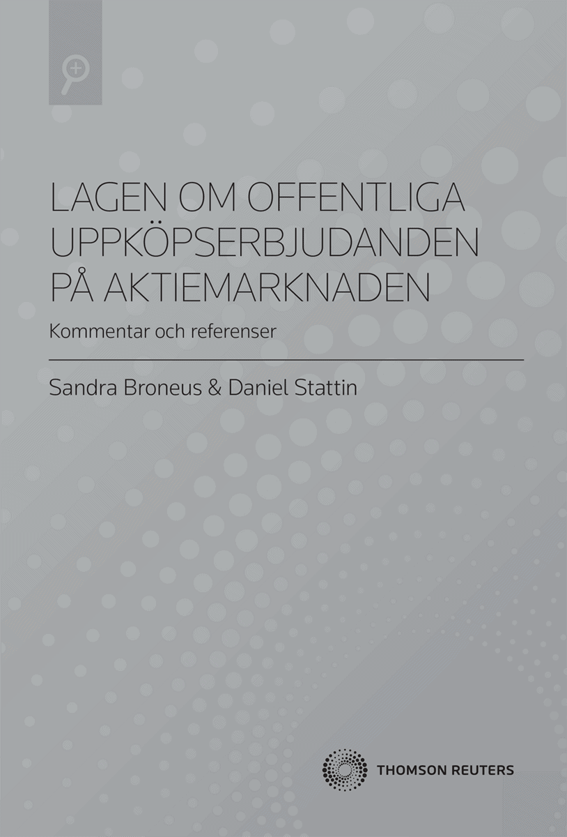 Stattin, Daniel ; Broneus, Sandra : Lagen om offentliga uppköpserbjudanden på aktiemarknaden (LUA)
