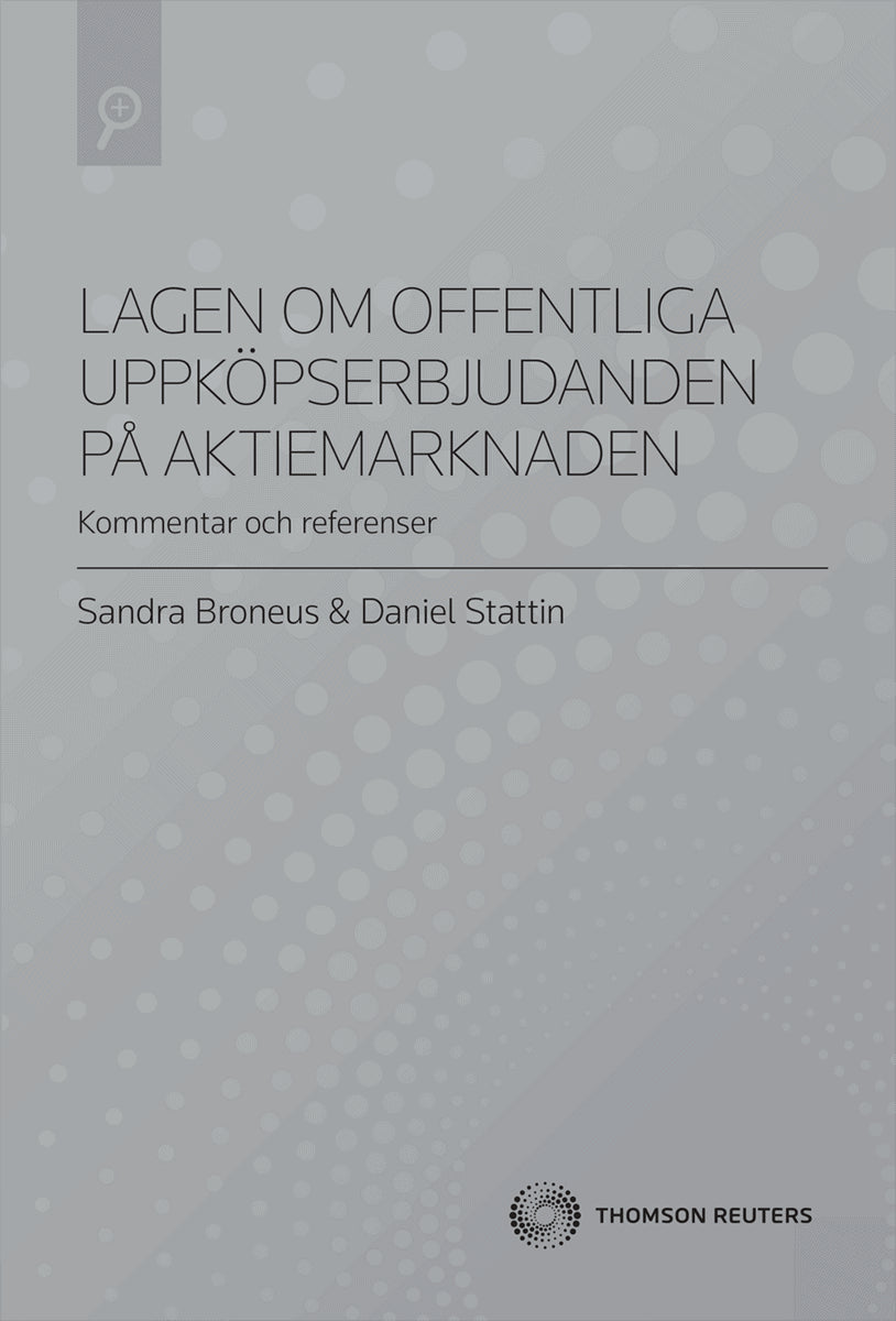 Stattin, Daniel ; Broneus, Sandra : Lagen om offentliga uppköpserbjudanden på aktiemarknaden (LUA)