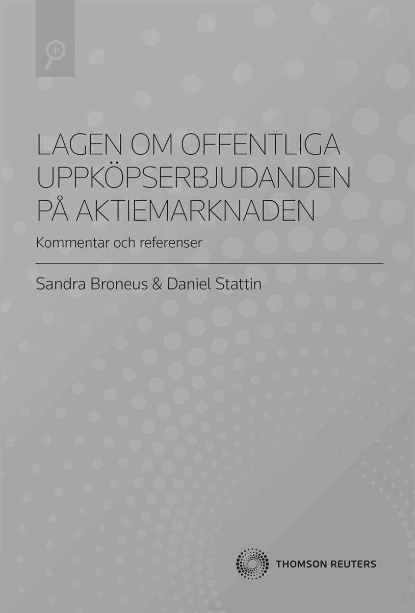 Stattin, Daniel ; Broneus, Sandra : Lagen om offentliga uppköpserbjudanden på aktiemarknaden (LUA)