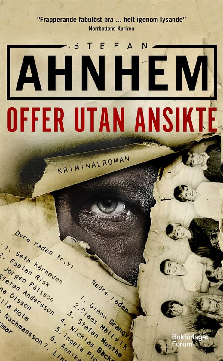 Stefan Ahnhem : Offer utan ansikte
