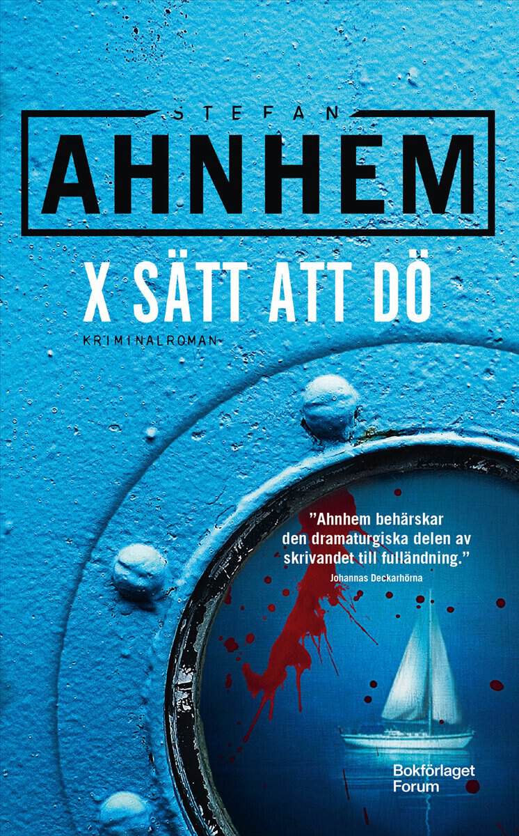 Stefan Ahnhem : X sätt att dö