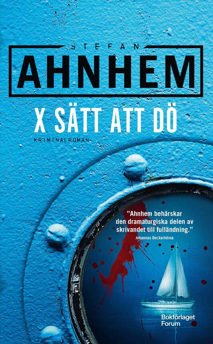 Stefan Ahnhem : X sätt att dö