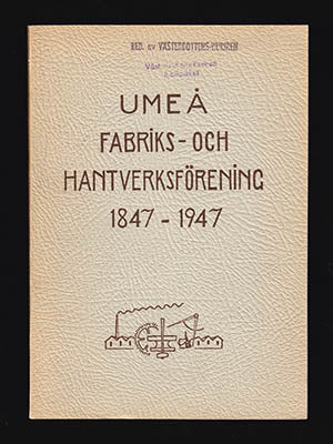 Stefan Andersson : Umeå Fabriks- och Hantverksförening