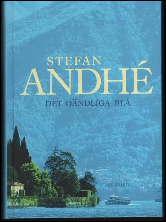 Stefan Andhé : Det oändliga blå