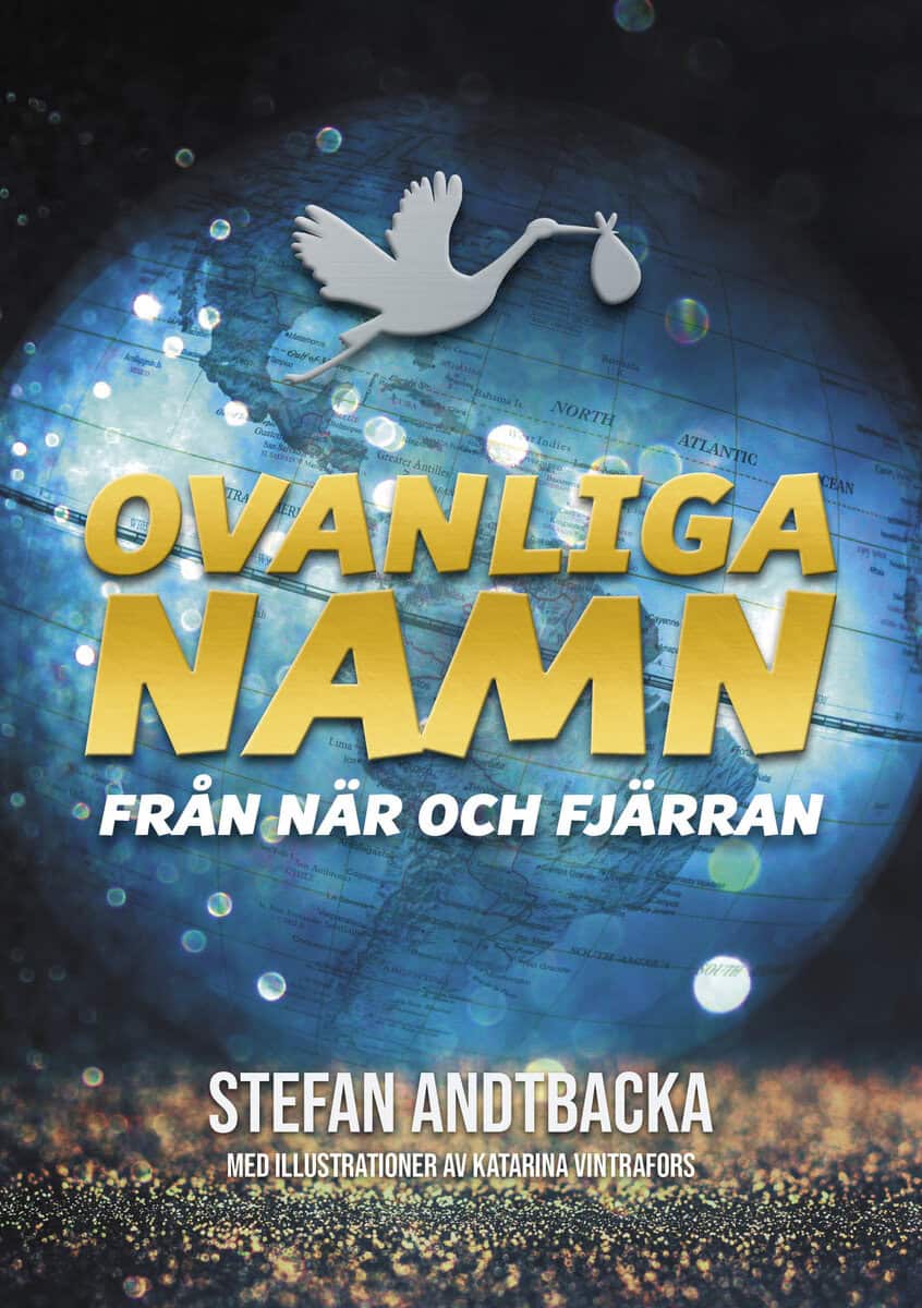 Stefan Andtbacka : Ovanliga namn från när och fjärran