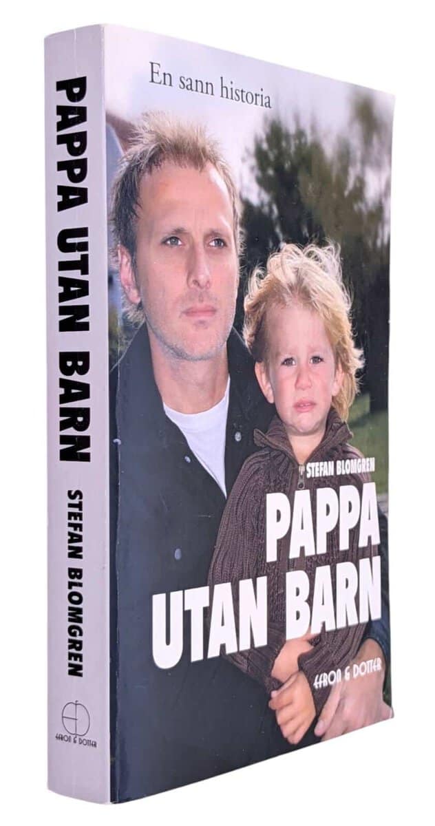 Stefan Blomgren : Pappa utan barn