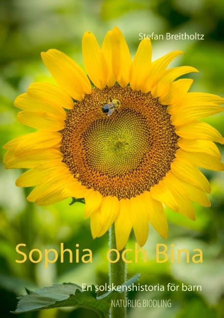 Stefan Breitholtz : Sophia och Bina : En solskenshistoria för barn