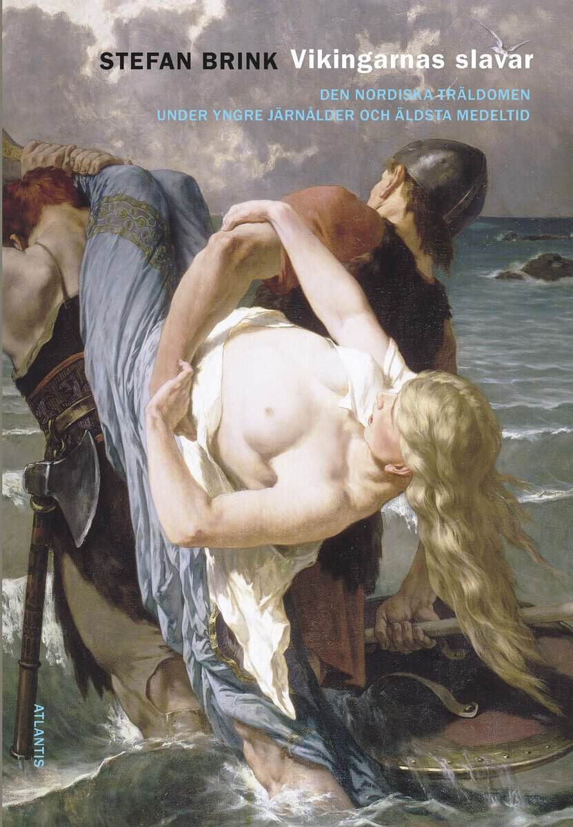 Stefan Brink : Vikingarnas slavar