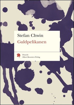 Stefan Chwin : Guldpelikanen