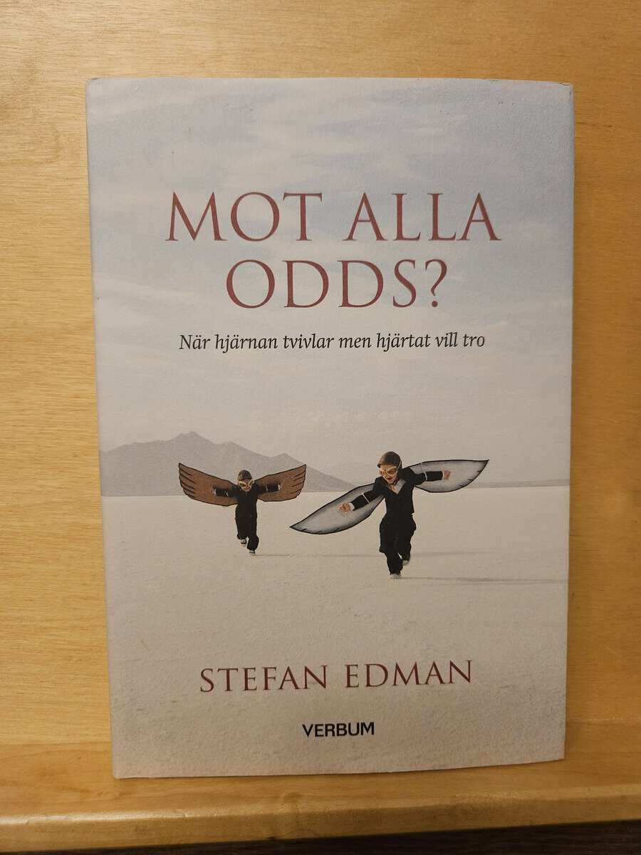 Stefan Edman : Mot alla odds?