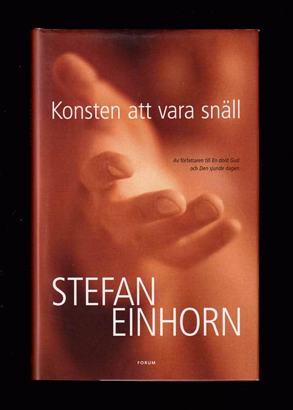 Stefan Einhorn : Konsten att vara snäll