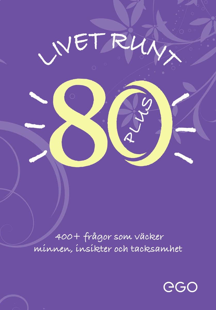 Stefan Ekberg : Livet runt 80