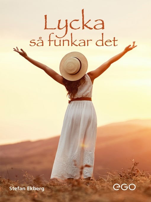 Stefan Ekberg : Lycka - så funkar det