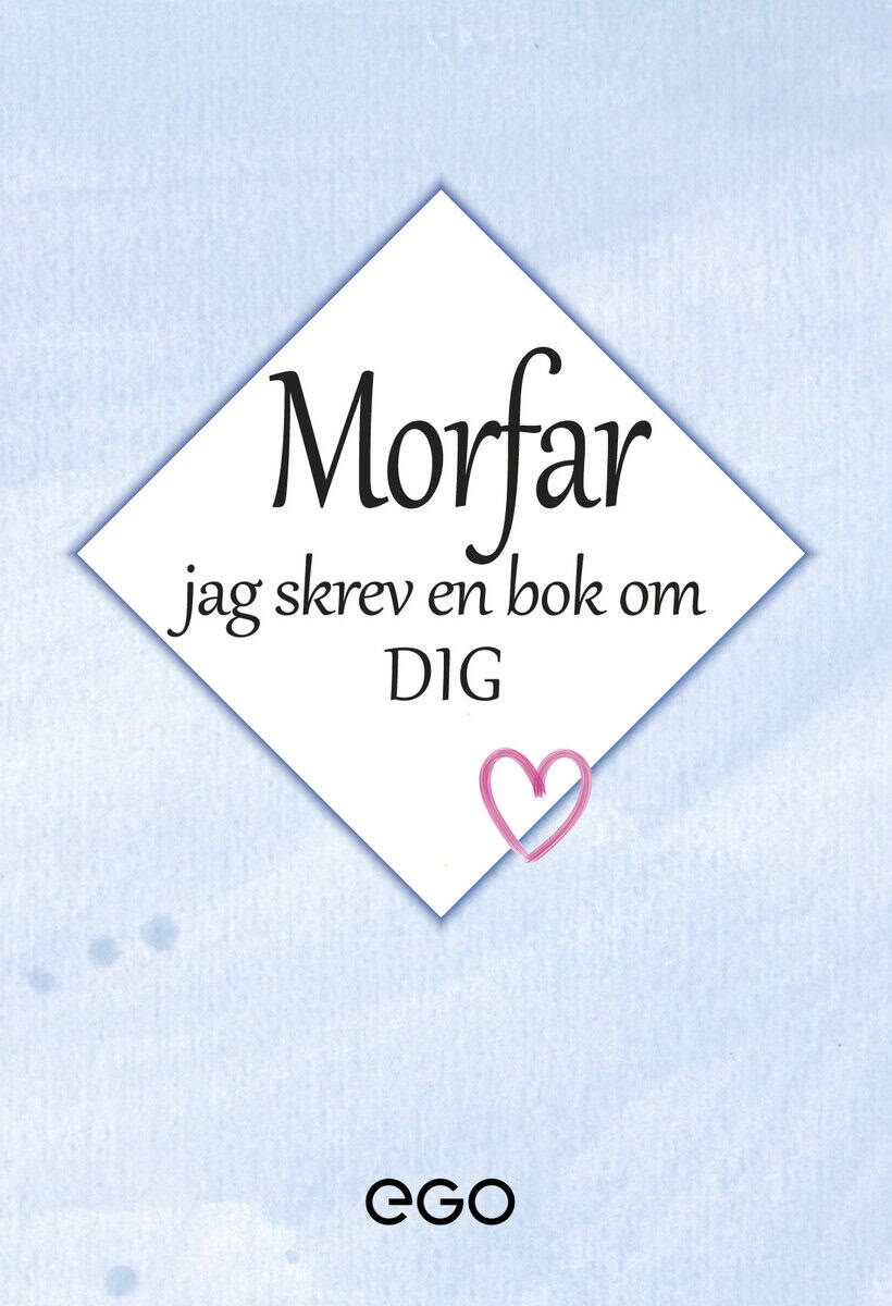 Stefan Ekberg : Morfar - jag skrev en bok om dig