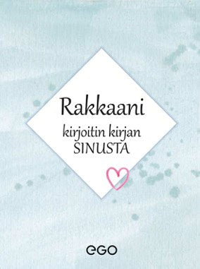 Stefan Ekberg : Rakkaani – kirjoitin kirjan sinusta