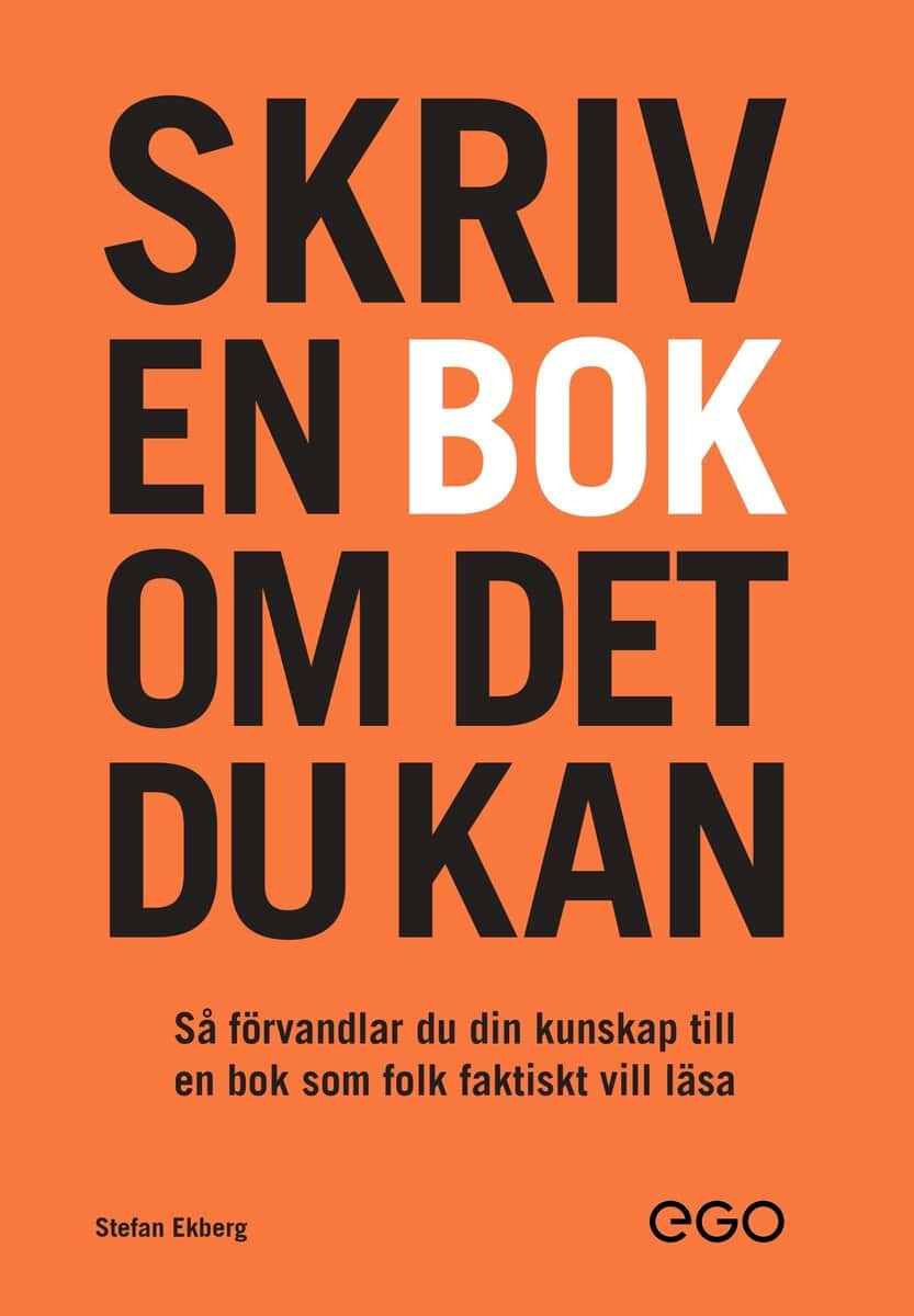 Stefan Ekberg : Skriv en bok om det du kan