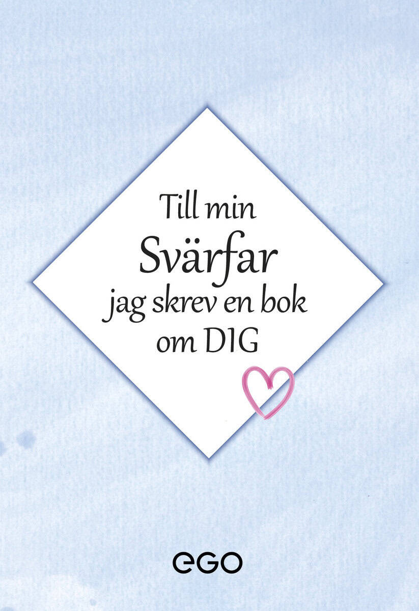 Stefan Ekberg : Till min svärfar - jag skrev en bok om dig