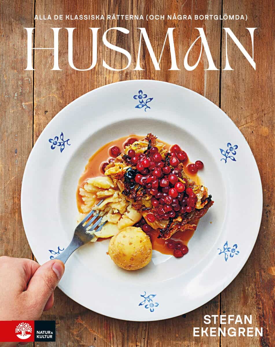Stefan Ekengren : Husman : alla de klassiska rätterna (och några bortglömda)