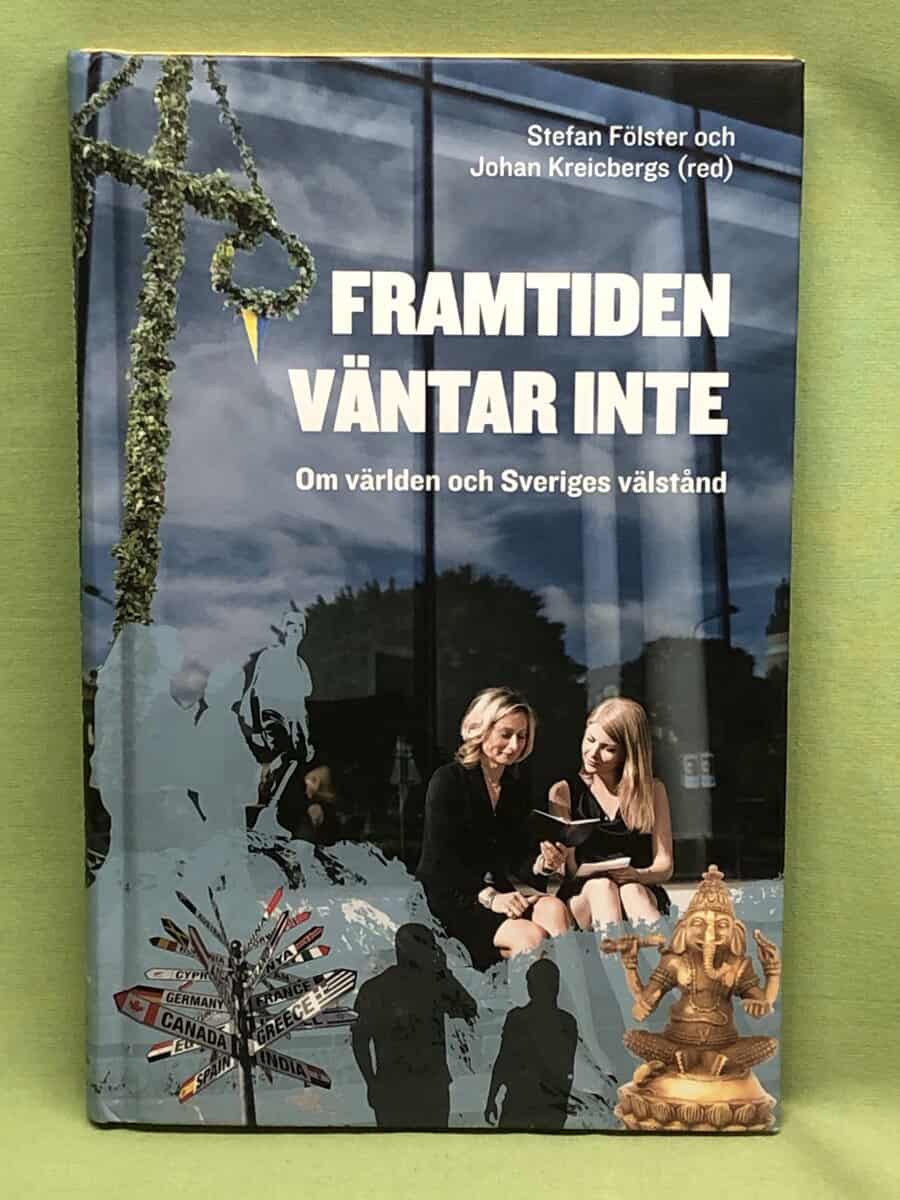 Stefan Fölster ; Johan Kreicbergs : Framtiden väntar inte