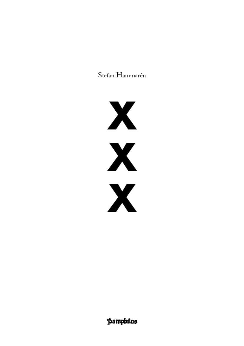 Stefan Hammarén : XXX
