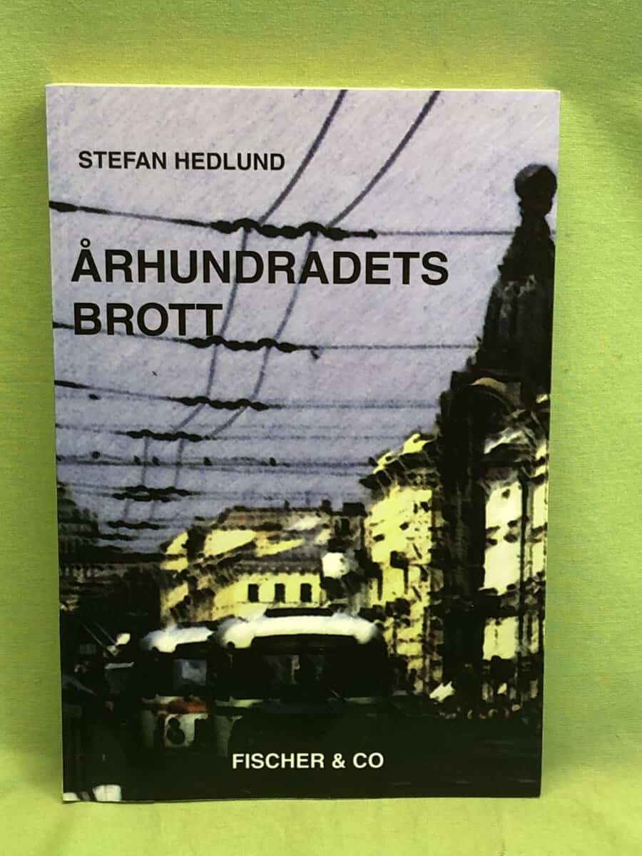 Stefan Hedlund : Århundradets brott