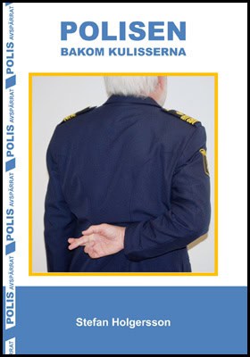 Stefan Holgersson : Polisen bakom kulisserna