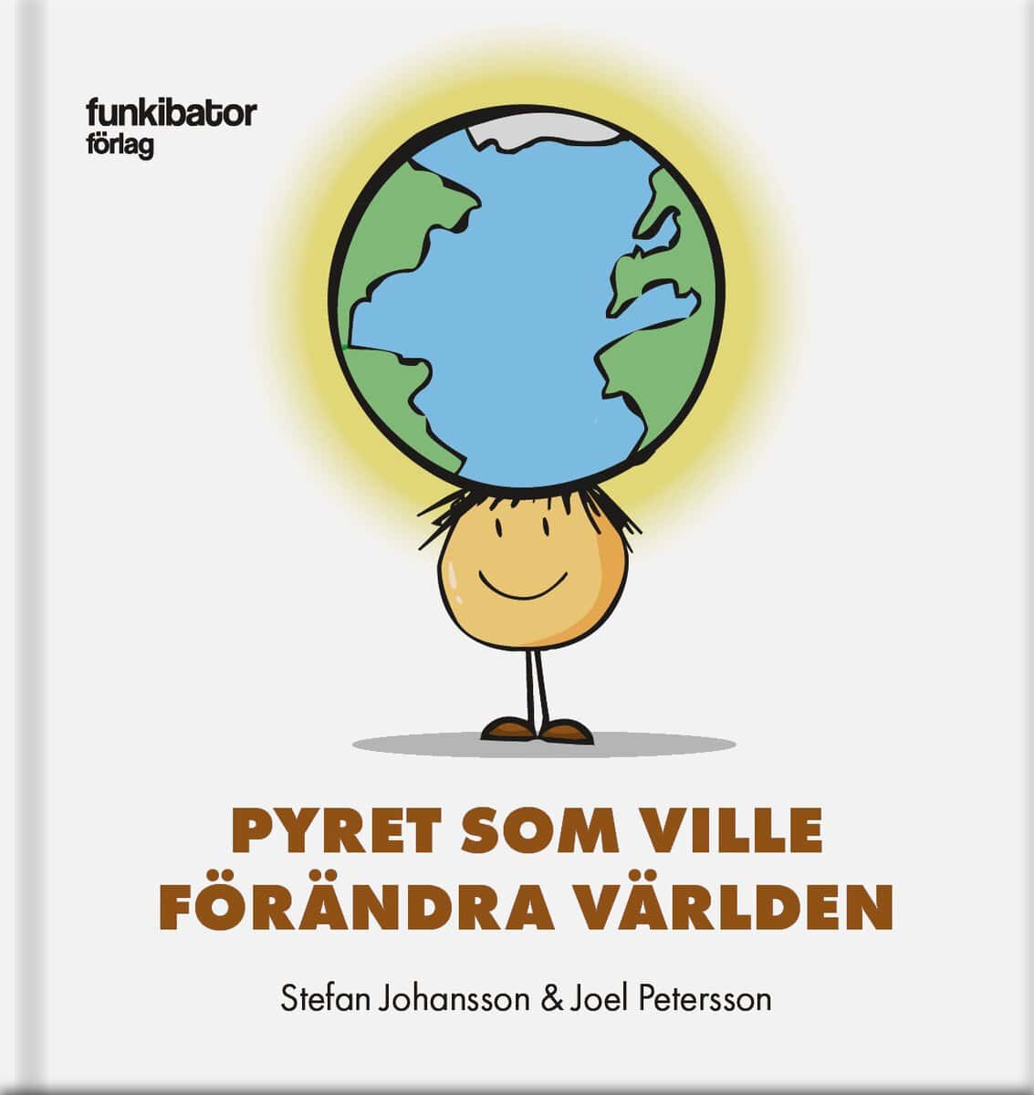 Stefan Johansson : Pyret som ville förändra världen